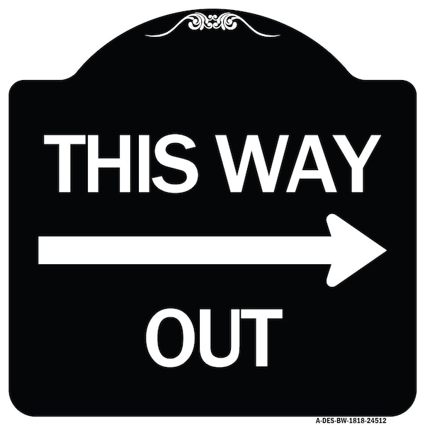Signmission This Way Out Right Arrow Heavy-Gauge Aluminum Architectural Sign, 18" x 18", BW-1818-24512 A-DES-BW-1818-24512 - main